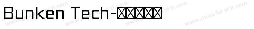 Bunken Tech字体转换